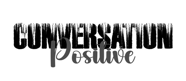 Conversation Positive